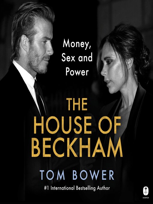 Title details for The House of Beckham by Tom Bower - Available